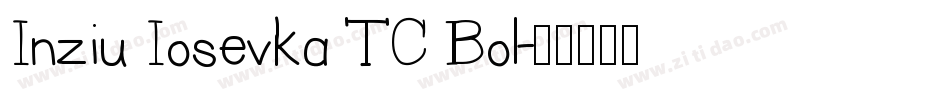 Inziu Iosevka TC Bol字体转换
